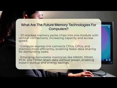 What Are The Future Memory Technologies For Computers? - Your Computer Companion