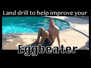 Eggbeater Land Drill: Learn to Tread Water On Land First
