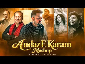 Andaaz E Karam Mashup 2026 | Madhur Sharma | Rahat Fateh Ali Khan | Sonam Bajwa | Heartbreak Mashup