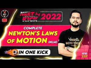Complete Newton's Laws of Motion (NLM) in One Shot | NEET 2022 | NEET Physics | Sachin Sir