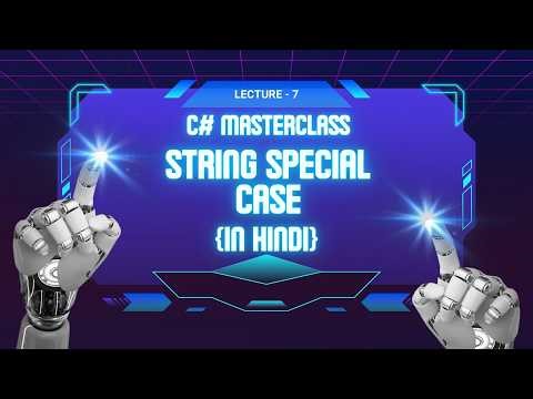 C# String Immutability Explained for Interviews | C# Full Course Lecture 7 | In Hindi