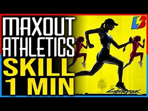MAX OUT ATHLETICS BODY SKILL FAST - CYBERPUNK 2077 GLITCH - HOW TO LEVEL UP FAST