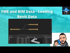 FME and BIM Data | Loading Revit Data | Feature Manipulation Engine
