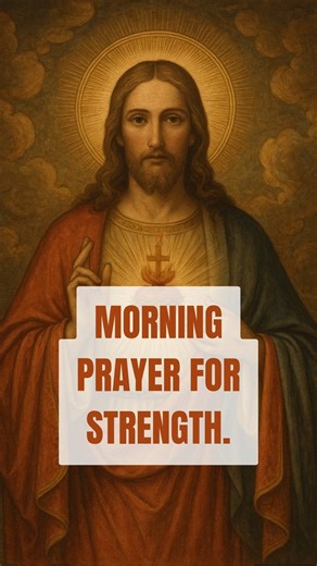 817K views · 156K reactions | Morning prayer for strength | Catholic and Proud | Facebook
