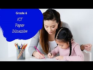 Grade 6 - ICT Paper Discussion