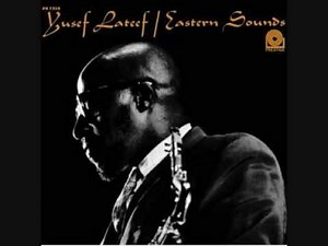 Yusef LATEEF "Blues for the orient" (1961)