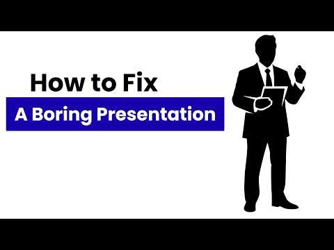 How to Fix a Boring Presentation