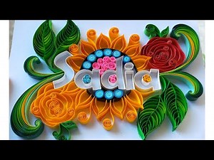 Typography quilling|How to make paper quilling nameplate] Paper quilling letters
