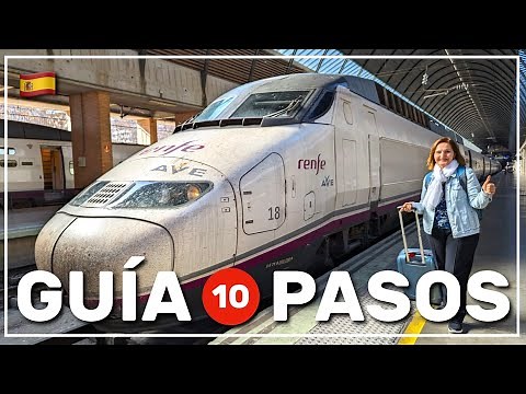 🚅 GUÍA: el tren de alta velocidad en ESPAÑA en 10 PASOS 🇪🇸 #207