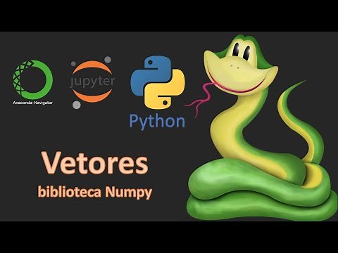 Vetores em Python ⬅️ biblioteca Numpy 🤓😎🔥🔥🔥🔥 ➡️ Aula 07