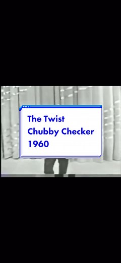 The Twist by Chubby Checker: A 60s Dance Revolution