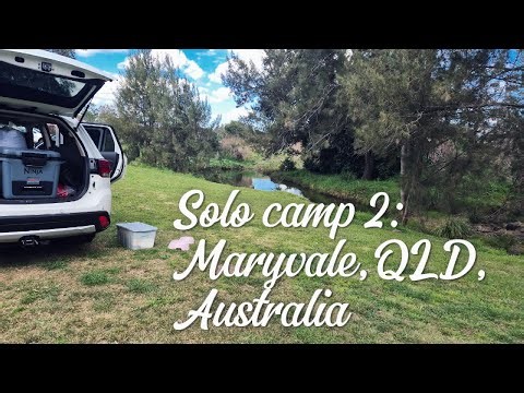 Ep 2, Solo Camp | Maryvale, QLD | Early Springtime