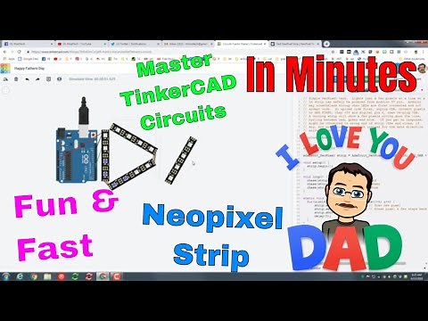 Light up Dad''s Day with a Tinkercad circuit! A Neopixel Strip tutorial