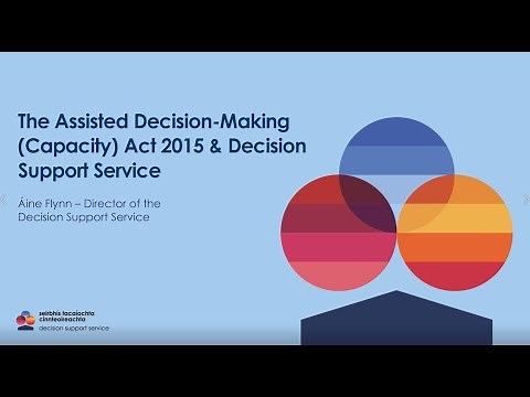 DSS Information: Overview of the Assisted Decision-Making (Capacity) Act, 2015 and role of the DSS