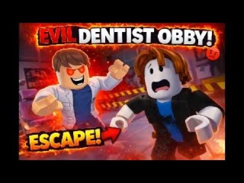 Escaping the Evil Dentist Obby in Roblox