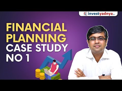 Financial Planning Case Study No 1 | Create Your Financial Plan