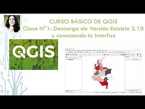 CURSO BÁSICO DE QGIS. Clase N° 1. Instalación de versión estable 3.10. Análisis de la Interfaz 🌍🌳