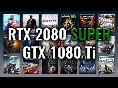 RTX 2080 SUPER vs GTX 1080 Ti Benchmarks | Gaming Tests Review & Comparison | 59 tests