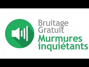 MURMURES INQUIETANTS - Bruitage Gratuit