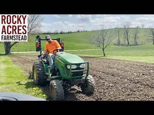 Tilling The Farmstead Garden with John Deere 2032r! Spring 2022!