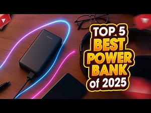 Top 5 Best Power Bank of 2025