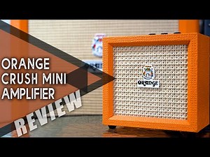 AWESOME Guitar AMP | Orange Crush Mini Combo | VIDEO REVIEW