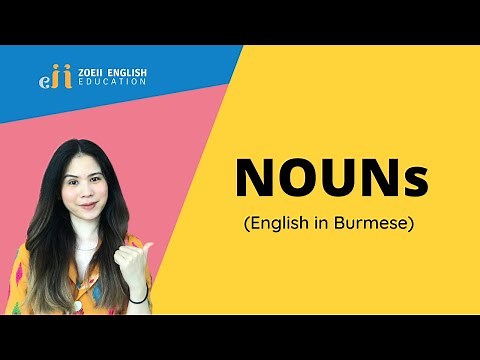1.1 Types of NOUNs : Basic Grammar Series (In Burmese) | Zoeii English Education