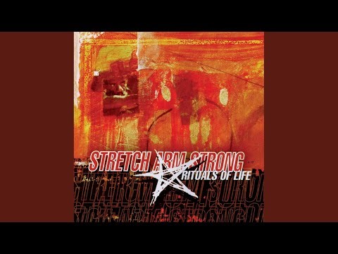 Stretch Arm Strong - Rituals Of Life