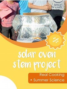 Solar Oven | STEM Project for Summer | Hands-On Renewable Energy Activity