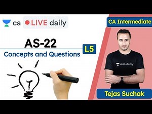 Lecture 5 : AS-22 | Concepts & Questions | Unacademy CA Intermediate Group 2 | Tejas Suchak