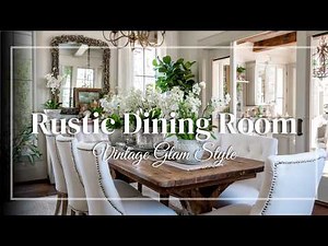 Rustic Vintage Dining Room Inspiration 🍽️ Achieve Graceful Warmth with Classic Glam Details