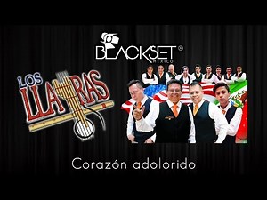 Corazón adolorido - Los Llayras en Blackset México ®