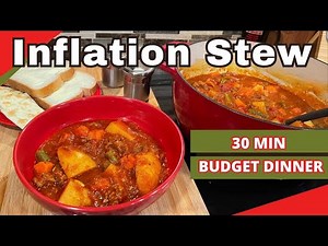 How to Make a Delicious Stew on a Tight Budget. Inflation Stew!