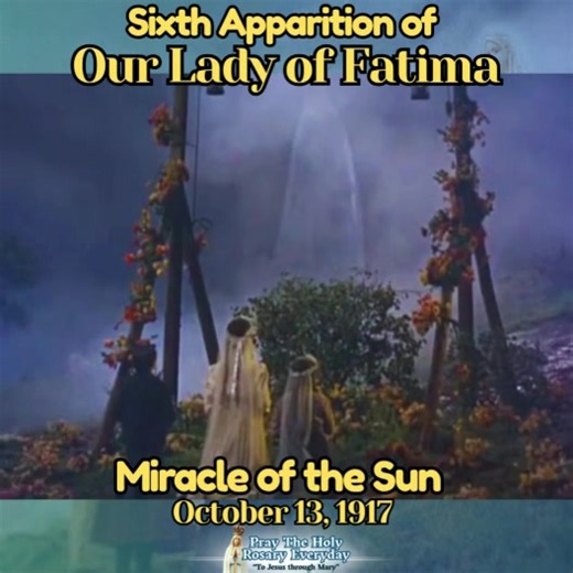 The Miracle of the Sun: Our Lady of Fatima's 6th Apparition (1917)