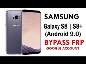 Samsung Galaxy S8 | S8+ (Android 9.0) Google Account lock Bypass Easy Steps & Quick Method 100% Work