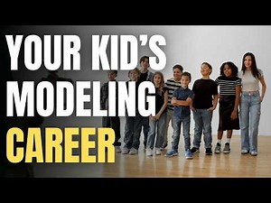 Get Your Child into Modeling (Conclusion)