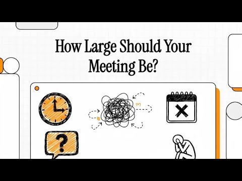 Optimal Group Size for Meetings and Decisions