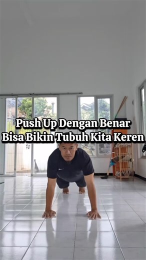 Push Up dengan Benar Bisa Bikin Tubuh Kita Keren #squat #pushup #plank #calisthenics #workout | Tomy Sofyanto