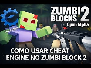Tutorial de como usar CHEAT ENGINE no Zumbi Block 2 Open Alpha