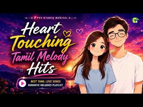 Best Tamil Sad Songs Collection 💔 | Heart Touching Melody Hits | Tamil Love Failure Songs 2026
