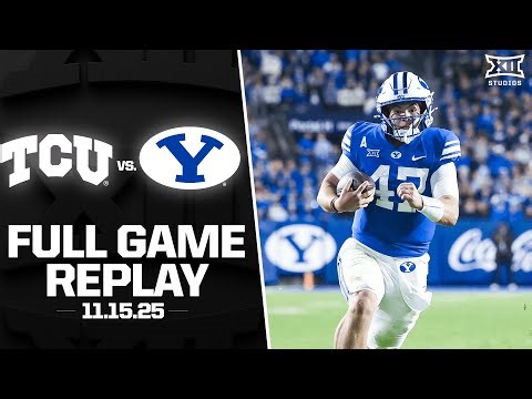 TCU vs. BYU Full Game Replay (11.15.25) | 2025 Big 12 Football