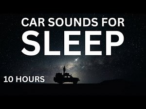 Fall Asleep in a Car at Night 🌙 10 Hours of Relaxing Driving Sounds