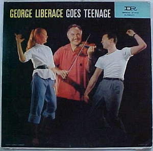 George Liberace - George Liberace Goes Teenage