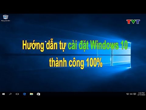 Hướng dẫn cách tự cài đặt Win 10 trên máy tính cho người mới bắt đầu | Thủ thuật tin học