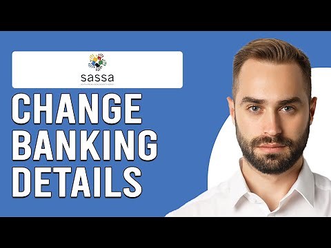 How To Change Banking Details For SASSA (How To Update Your Banking Details On SASSA)