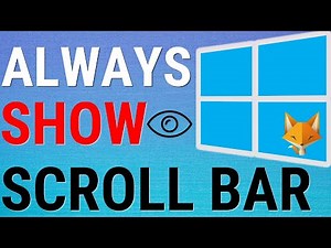 Windows 11: Always Show Scroll Bar