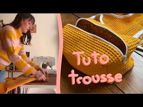 TUTO COUTURE - Trousse de toilette