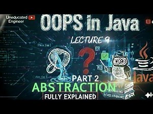 OOPS in java Lecture 9 : Abstraction Part 2 Full Explained | DSA in java