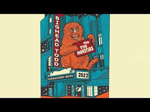 Big Head Todd and the Monsters Best Songs Collection- Big Head Todd and the Monsters Greatest Hits