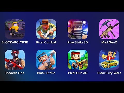 BLOCKAPOLYPSE,Pixel Combat,Pixel Strike 3D,Mad GunZ,ModernOps,Block Strike,Pixel Gun,Block City Wars